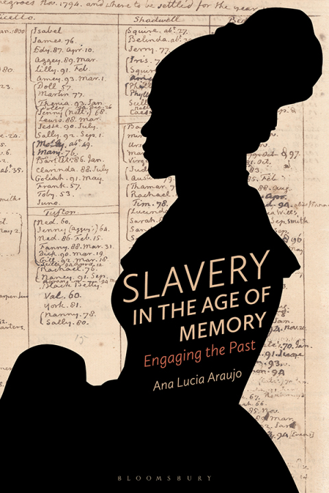 Slavery in the Age of Memory 