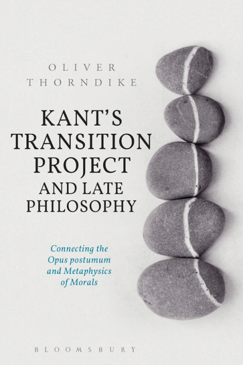 Cover image for book Kant’s Transition Project and Late Philosophy