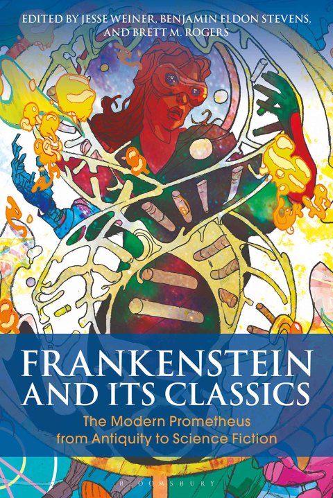 Cover image for book Frankenstein and Its Classics