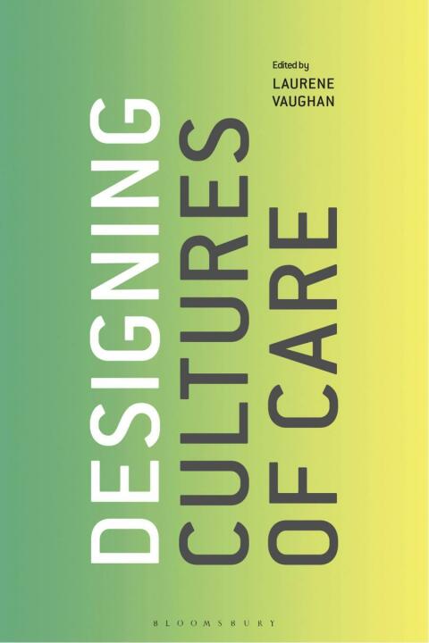 Cover image for book Designing Cultures of Care