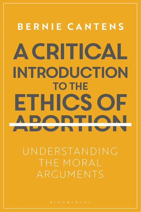 Cover image for book A Critical Introduction to the Ethics of Abortion