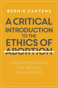صورة الغلاف: A Critical Introduction to the Ethics of Abortion 1st edition 9781350055865