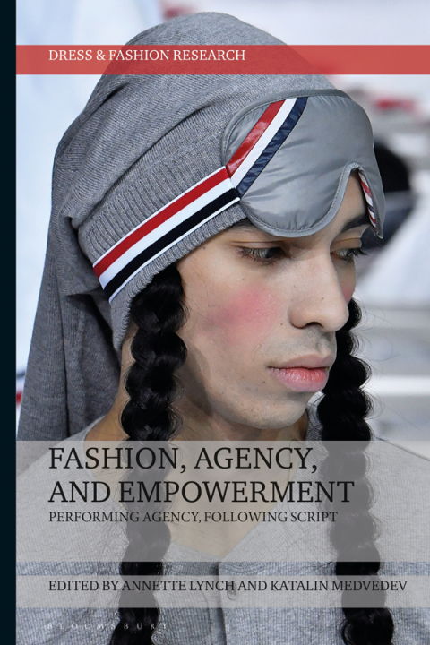 Cover image for book Fashion, Agency, and Empowerment