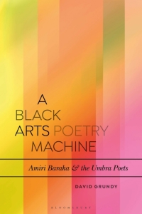Cover image: A Black Arts Poetry Machine 1st edition 9781350061965