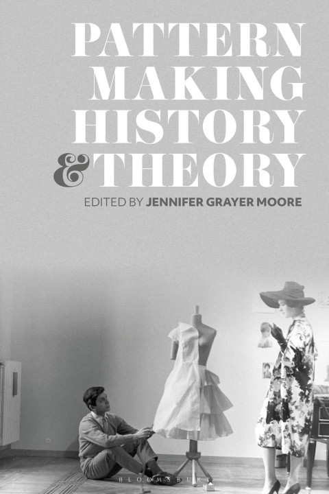 Cover image for book Patternmaking History and Theory