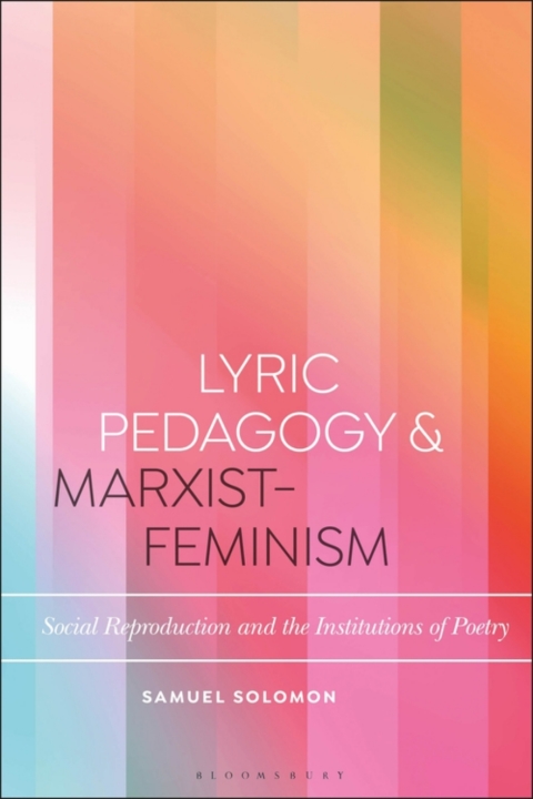 Lyric Pedagogy and Marxist-Feminism 