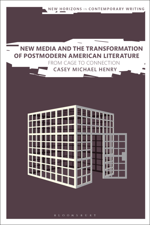 Cover image for book New Media and the Transformation of Postmodern American Literature