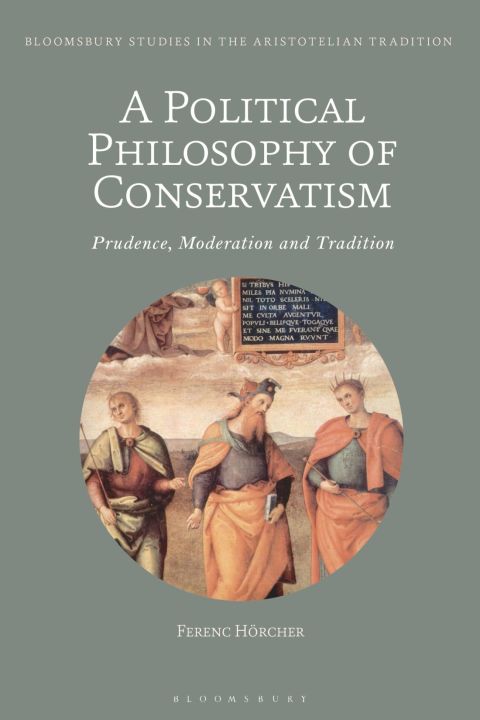 Cover image for book A Political Philosophy of Conservatism