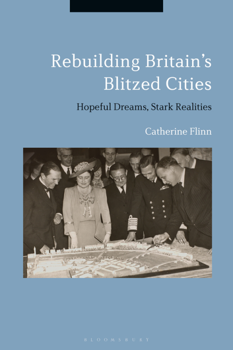 Cover image for book Rebuilding Britain's Blitzed Cities