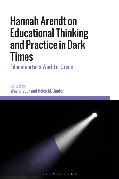 Cover image for book Hannah Arendt on Educational Thinking and Practice in Dark Times