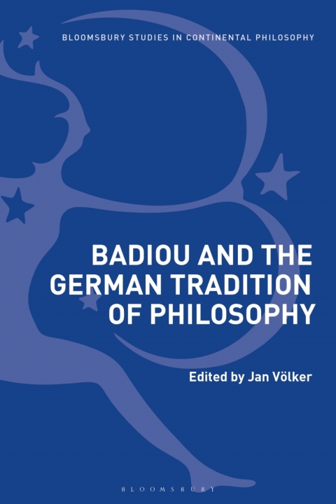Cover image for book Badiou and the German Tradition of Philosophy