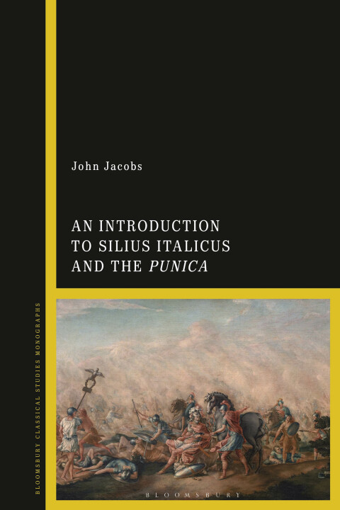 An Introduction to Silius Italicus and the Punica 