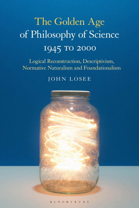 Cover image for book The Golden Age of Philosophy of Science 1945 to 2000