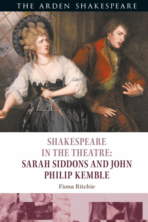 Cover image for book Shakespeare in the Theatre: Sarah Siddons and John Philip Kemble