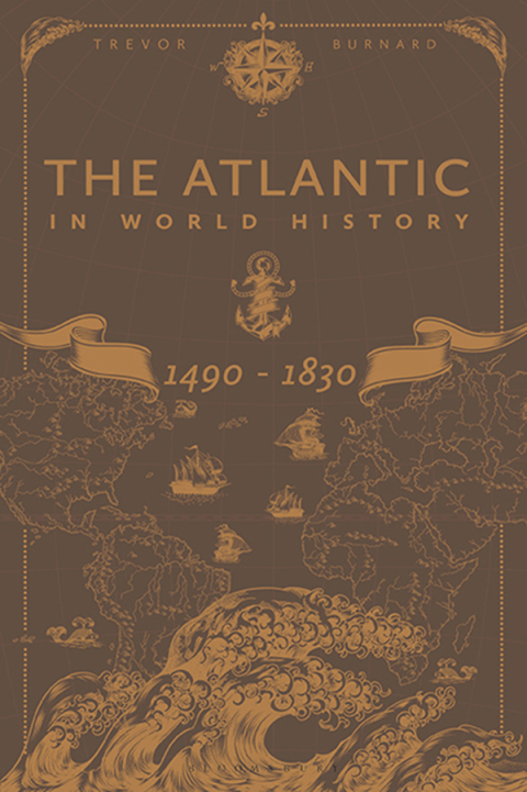 Cover image for book The Atlantic in World History, 1490-1830