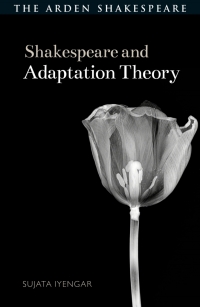 Titelbild: Shakespeare and Adaptation Theory 1st edition 9781350073579