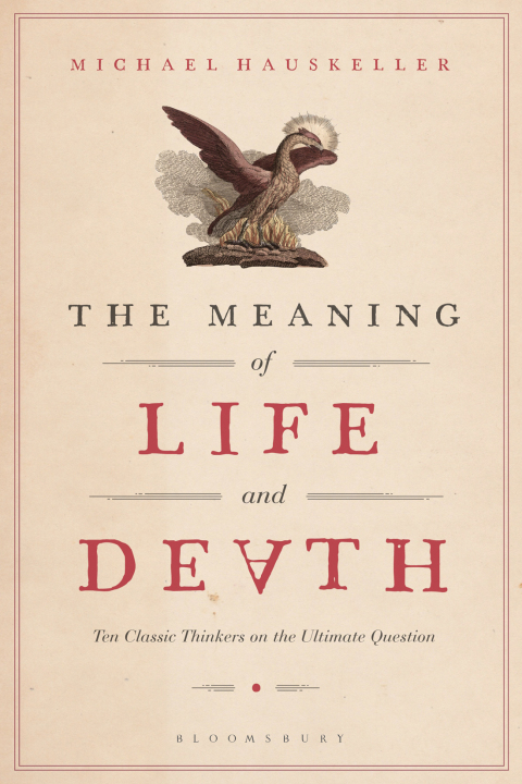 Cover image for book The Meaning of Life and Death