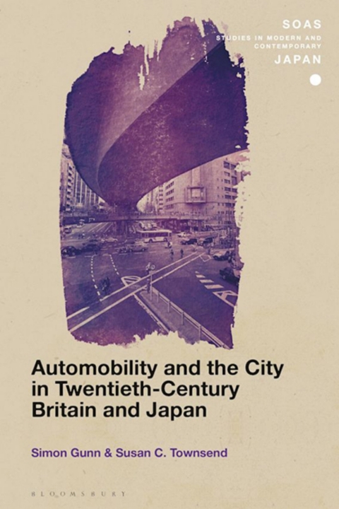 Automobility and the City in Twentieth-Century Britain and Japan 