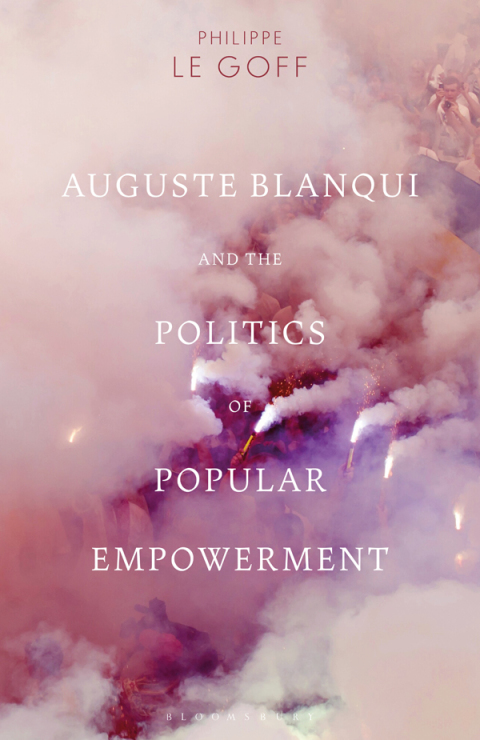 Cover image for book Auguste Blanqui and the Politics of Popular Empowerment