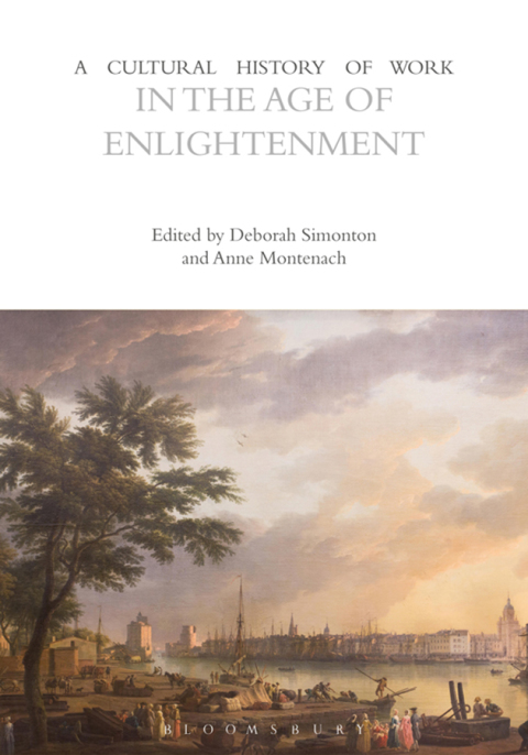 Cover image for book A Cultural History of Work in the Age of Enlightenment