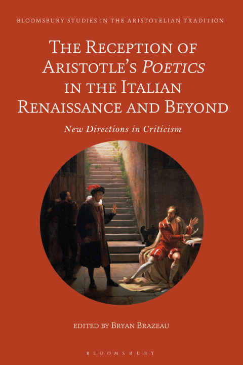 Cover image for book The Reception of Aristotle’s Poetics in the Italian Renaissance and Beyond