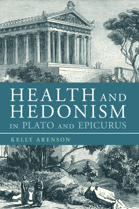 Cover image for book Health and Hedonism in Plato and Epicurus