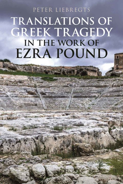 Cover image for book Translations of Greek Tragedy in the Work of Ezra Pound