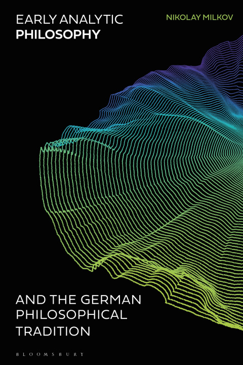 Cover image for book Early Analytic Philosophy and the German Philosophical Tradition
