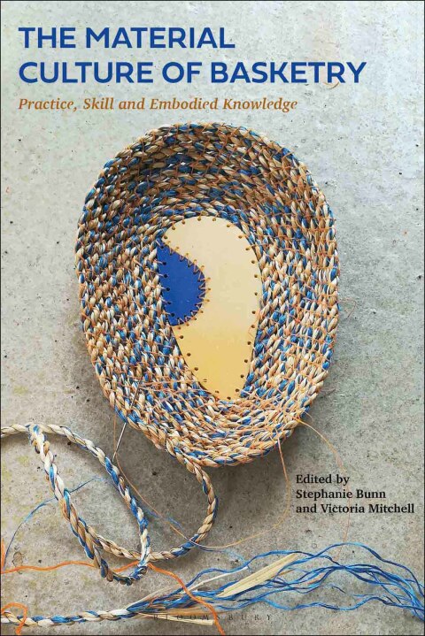 The Material Culture of Basketry 