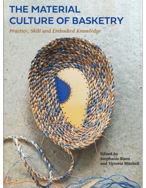 The Material Culture of Basketry 