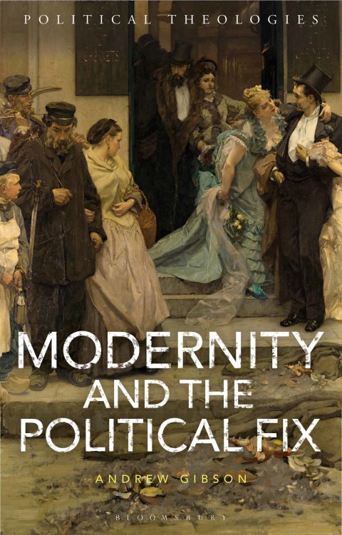 Modernity and the Political Fix 