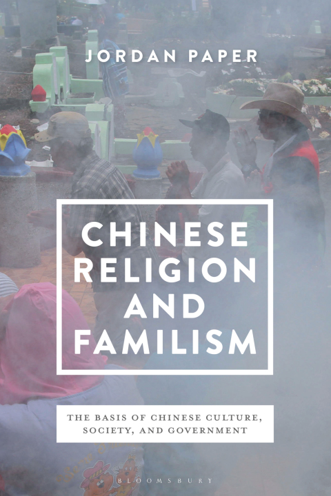 Cover image for book Chinese Religion and Familism