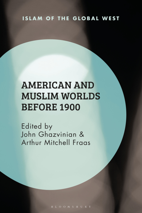 Cover image for book American and Muslim Worlds before 1900