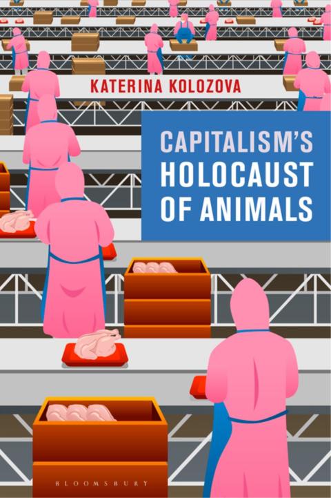 Cover image for book Capitalism’s Holocaust of Animals