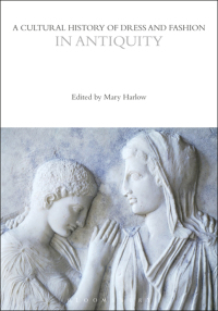Titelbild: A Cultural History of Dress and Fashion in Antiquity 1st edition 9780857856968