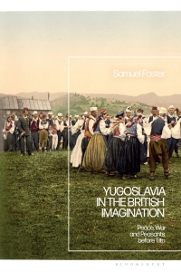 Cover image: Yugoslavia in the British Imagination 1st edition 9781350114609