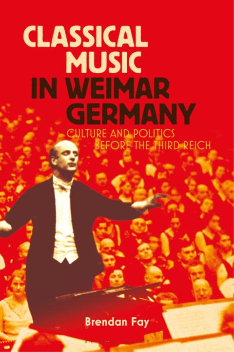 Cover image for book Classical Music in Weimar Germany
