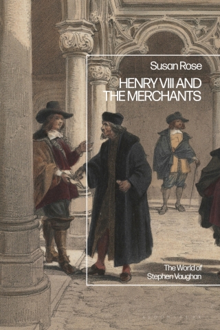 Henry VIII and the Merchants