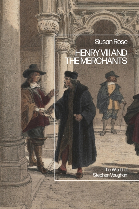 Henry VIII and the Merchants 