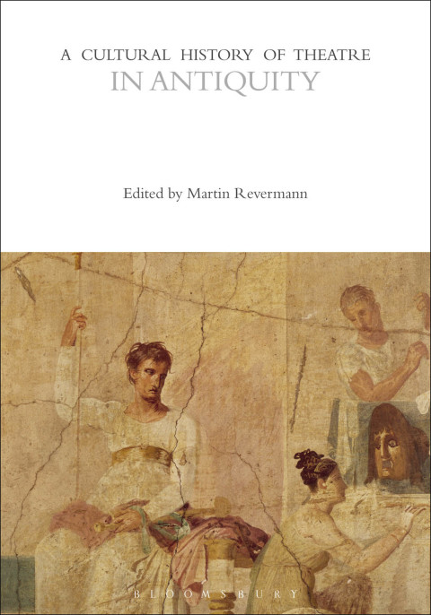 Cover image for book A Cultural History of Theatre in Antiquity