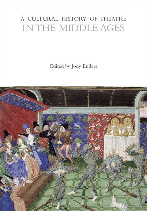 Cover image for book A Cultural History of Theatre in the Middle Ages