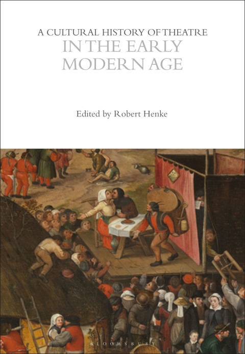 Cover image for book A Cultural History of Theatre in the Early Modern Age
