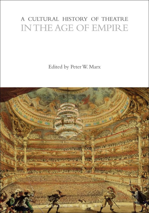 Cover image for book A Cultural History of Theatre in the Age of Empire