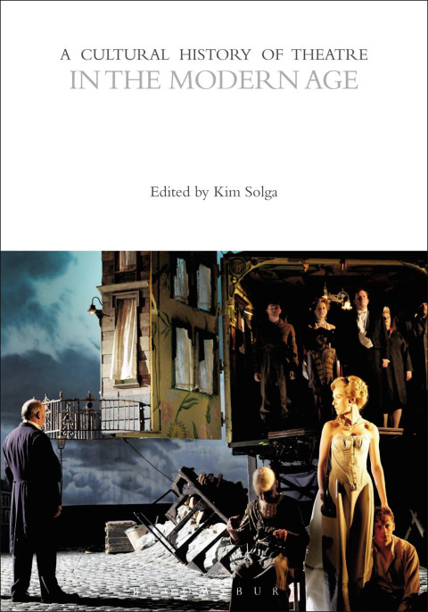 Cover image for book A Cultural History of Theatre in the Modern Age