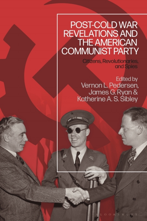 Post-Cold War Revelations and the American Communist Party 