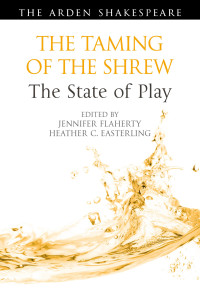 Cover image: The Taming of the Shrew: The State of Play 1st edition 9781350217768