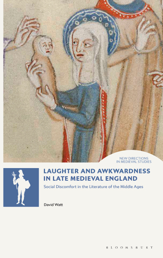 Laughter and Awkwardness in Late Medieval England
