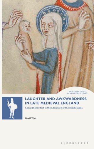 Laughter and Awkwardness in Late Medieval England