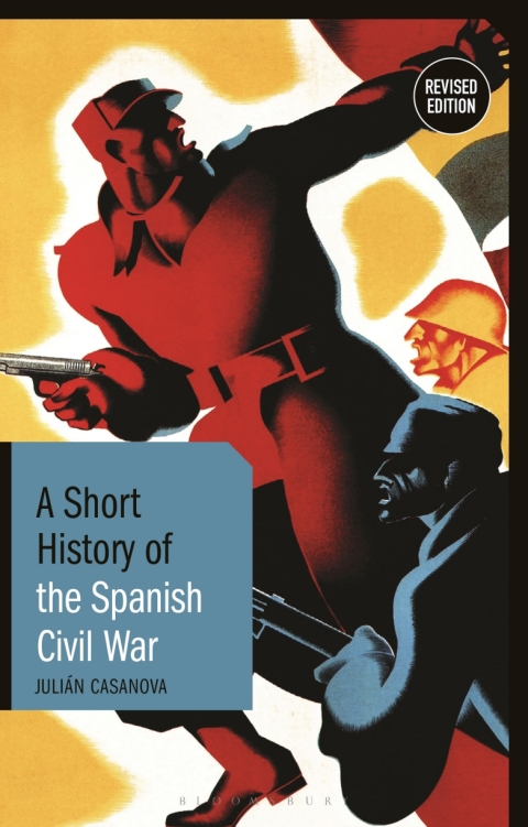 A Short History Of The Spanish Civil War : Revised Edition