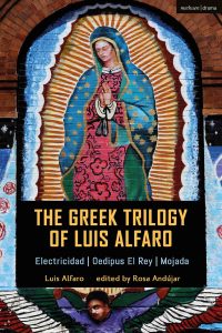 Omslagafbeelding: The Greek Trilogy of Luis Alfaro 1st edition 9781350155398